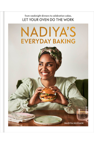 Nadiya's Everyday Baking: From Weeknight Dinners to Celebration Cakes, Let Your Oven Do the Work