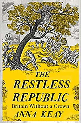 The Restless Republic: Britain without a Crown