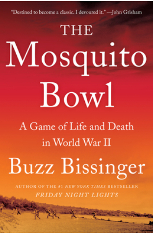 The Mosquito Bowl: A Game of Life and Death in World War II