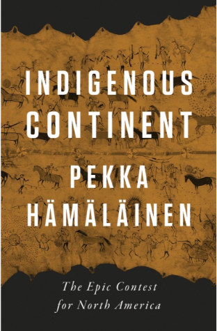 Indigenous Continent: The Epic Contest for North America