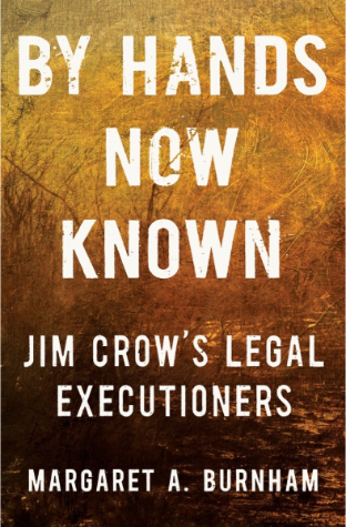 By Hands Now Known: Jim Crow's Legal Executioners