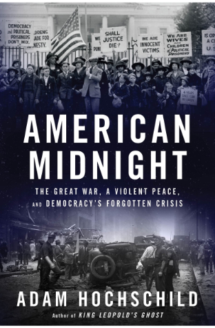 American Midnight: The Great War, a Violent Peace, and Democracy's Forgotten Crisis