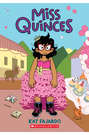 Miss Quinces: A Graphic Novel