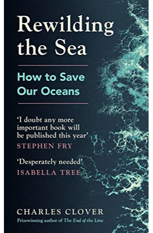 Rewilding the Sea: How to Save our Oceans