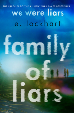 Family of Liars: The Prequel to We Were Liars