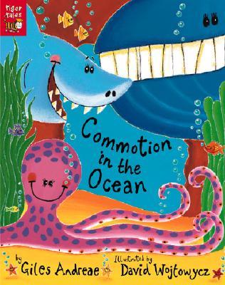 Commotion in the Ocean (Picture Books) by Giles Andreae, David Wojtowycz