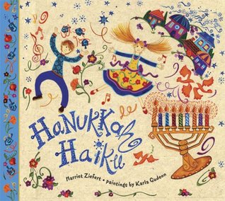 Hanukkah Haiku by Harriet Ziefert, Karla Gudeon (Illustrator)