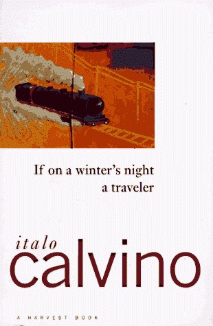 If on a Winter's Night a Traveler by Italo Calvino, William Weaver (Translator)