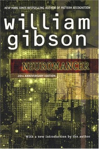 Neuromancer (Sprawl #1) by William Gibson