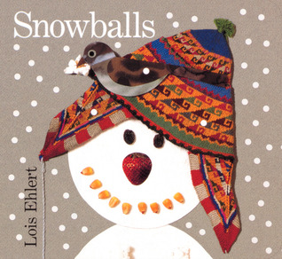 Snowballs by Lois Ehlert