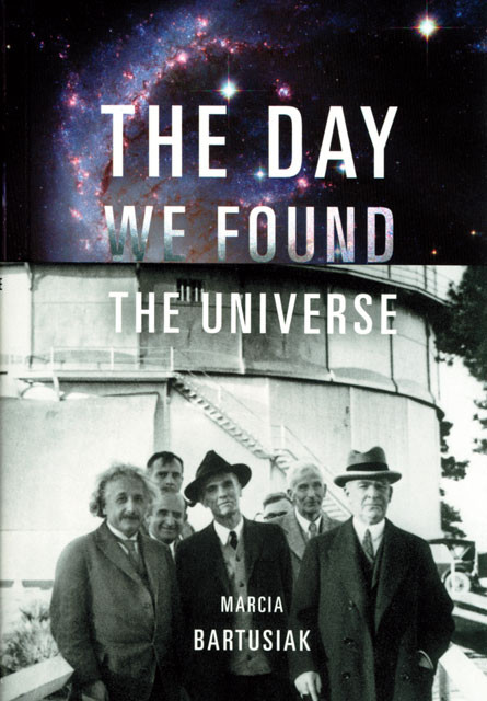 The Day We Found the Universe Book by Marcia Bartusiak