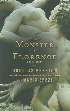 The Monster of Florence by Douglas Preston