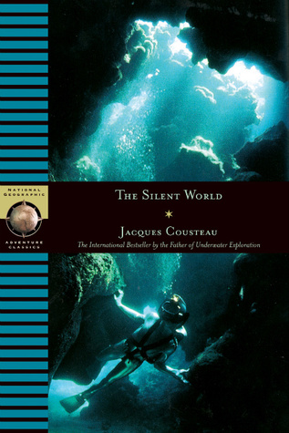 The Silent World by Jacques-Yves Cousteau