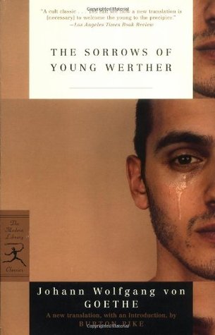 The Sorrows of Young Werther by Johann Wolfgang von Goethe, Burton Pike