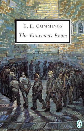 The Enormous Room (Xist Classics) by E.E. Cummings