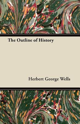 The Outline of History by H.G. Wells