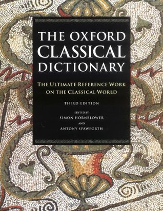 The Oxford Classical Dictionary by Simon Hornblower