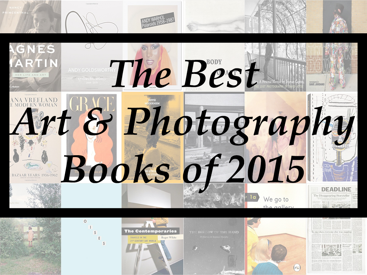 The Best Art & Photography Books of 2015 (A Year-End List Aggregation)