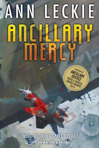 Ancillary Mercy (Imperial Radch #3) by Ann Leckie