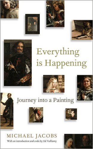 Everything is Happening- Journey into a Painting Hardcover – August 6, 2015 by Michael Jacobs