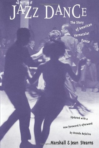 Jazz Dance- The Story of American Vernacular Dance by Marshall W. Stearns, Jean Stearns