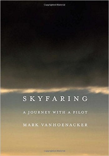 Skyfaring- A Journey with a Pilot