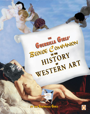 The Guerrilla Girls' Bedside Companion to the History of Western Art by Guerrilla Girls