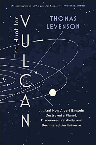 The Hunt for Vulcan- . . . And How Albert Einstein Destroyed a Planet, Discovered Relativity, and Deciphered the Universe