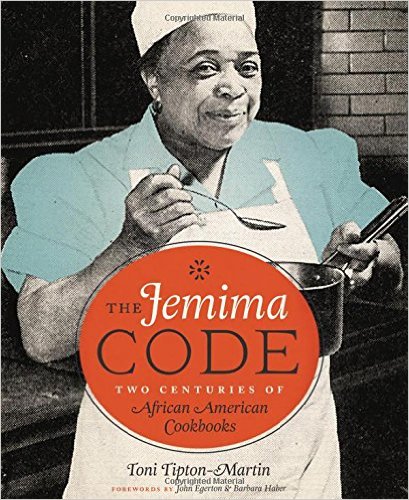 The Jemima Code- Two Centuries of African American Cookbooks