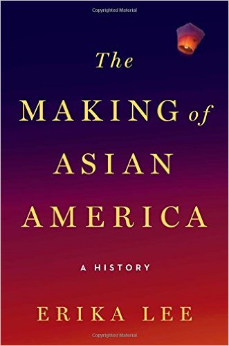 The Making of Asian America- A History