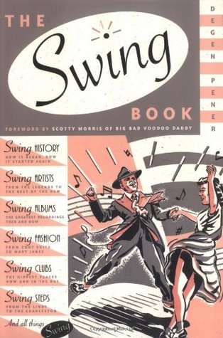 The Swing Book by Degen Pener