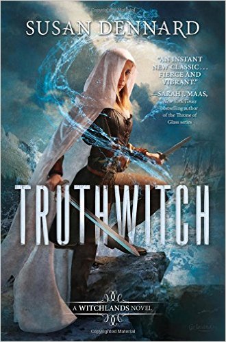 Truthwitch- A Witchlands Novel Hardcover – January 5, 2016 by Susan Dennard