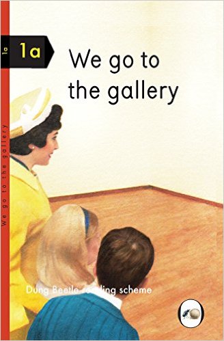 We Go to the Gallery (Dung Beetle Reading Scheme 1a) Hardcover – November 24, 2015 by Miriam Elia