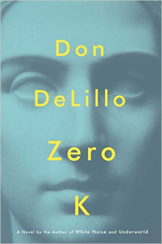 Zero K Hardcover – May 10, 2016 by Don DeLillo