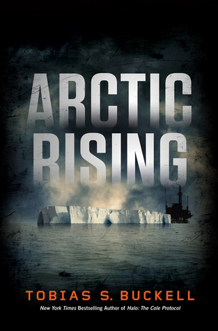 Arctic Rising (Arctic Rising #1) by Tobias S. Buckell