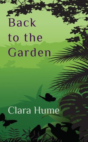 Back to the Garden by Clara Hume