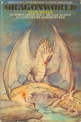 Dragonworld by Byron Preiss and Michael Reaves, illustrated by Joseph Zucker