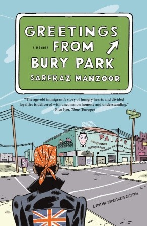 Greetings from Bury Park- Race, Religion and Rock 'n' Roll by Sarfraz Manzoor