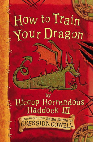 How to Train Your Dragon (How to Train Your Dragon #1) by Cressida Cowell