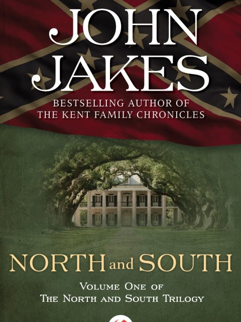 North and South (North and South #1) by John Jakes
