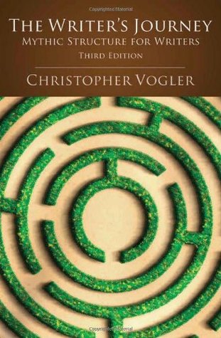The Writer's Journey- Mythic Structure for Writers by Christopher Vogler