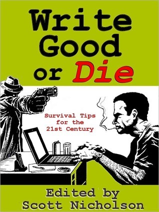 Write Good or Die Scott Nicholson