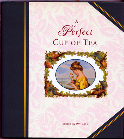 Perfect Cup of Tea by Pat Ross