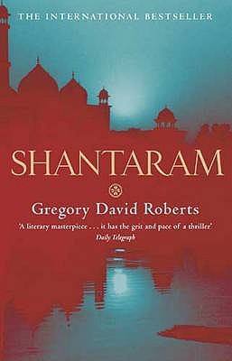 Shantaram (Shantaram #1) by Gregory David Roberts