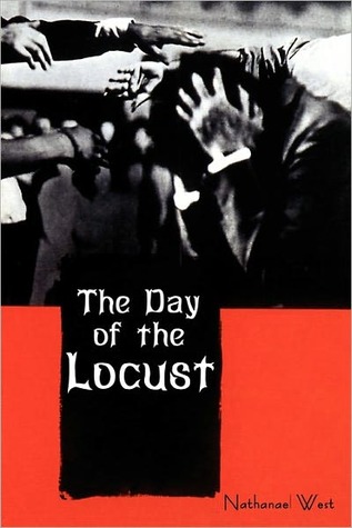 The Day of the Locust by Nathanael West, Alfred Kazin (Introduction by)