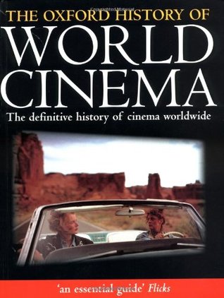 The Oxford History of World Cinema by Geoffrey Nowell-Smith (Editor)