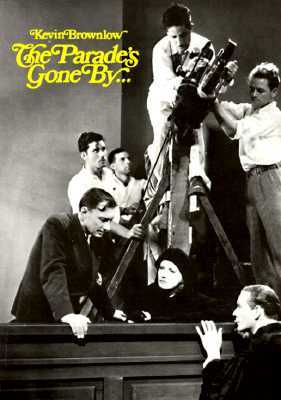 The Parade's Gone By... by Kevin Brownlow