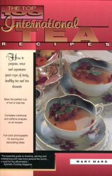 The Top 100 International Tea Recipes by Mary Ward