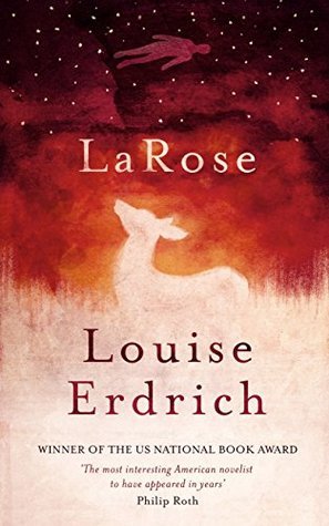 LaRose by Louise Erdrich
