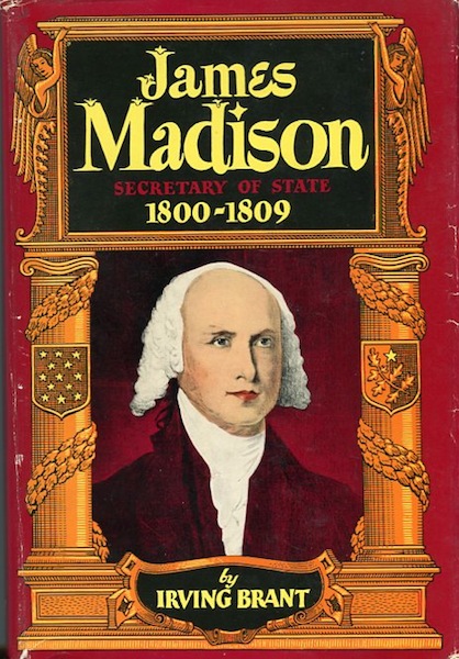 James Madison Irving Brant
